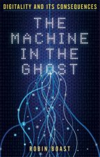 The Machine In The Ghost