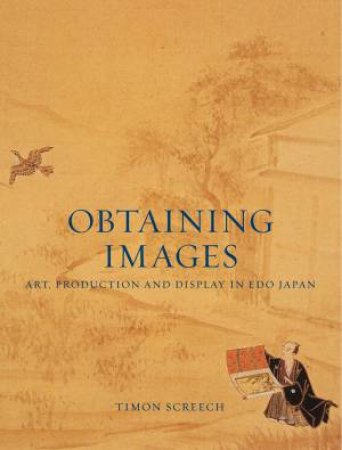 Obtaining Images by Timon Screech