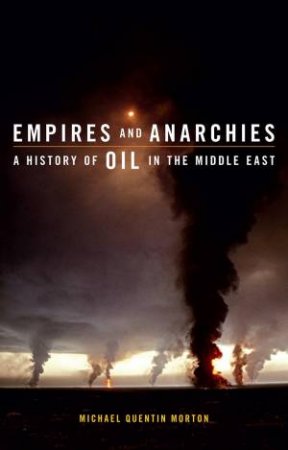 Empires And Anarchies by Michael Quentin Morton