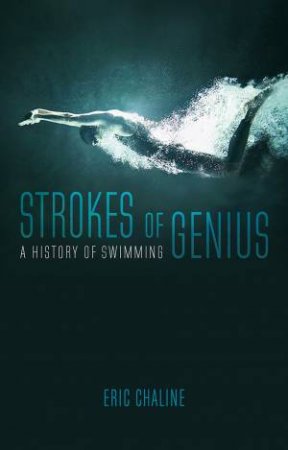 Strokes of Genius by Eric Chaline