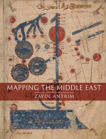 Mapping The Middle East by Zayde Antrim