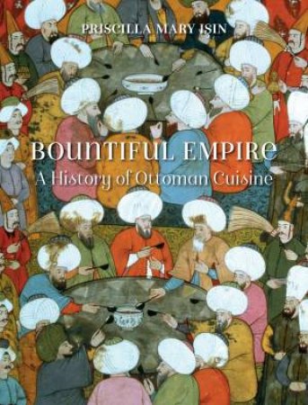 Bountiful Empire by Priscilla Mary Isin