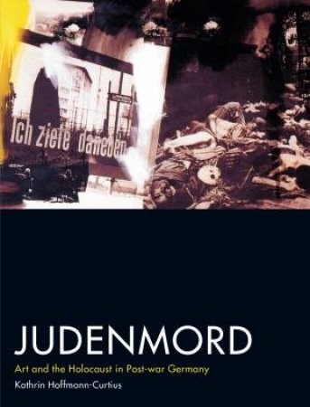 Judenmord by Kathrin Hoffman-Curtius