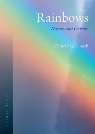 Rainbows by Daniel MacCannell