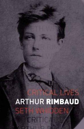 Arthur Rimbaud by Seth Whidden