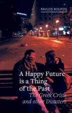 A Happy Future is a Thing of the Past