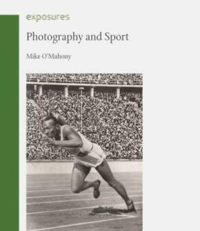 Photography and Sport by Mike O'Mahony