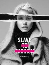 Slave To Fashion