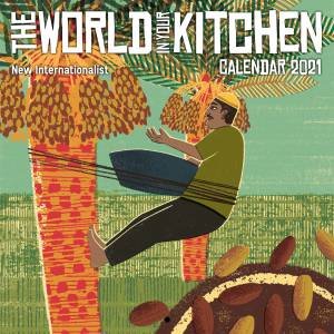 World In Your Kitchen Calendar 2021 by Various