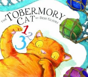 The Tobermory Cat 1, 2, 3 by Debi Gliori