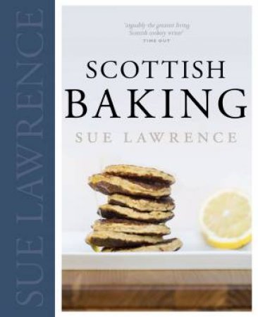 Scottish Baking by Sue Lawrence