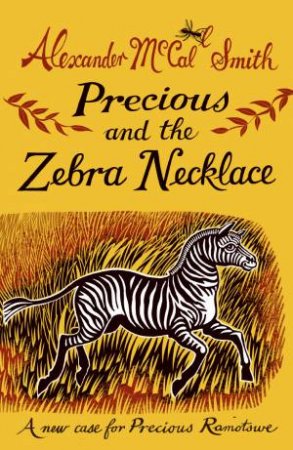 Precious and the Zebra Necklace by Alexander McCall Smith