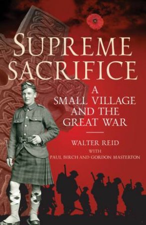 Supreme Sacrifice by Walter Reid & Paul Birch & Gordon Masterton