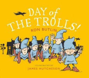 Day of the Trolls! by Ron Butlin & James Hutcheson