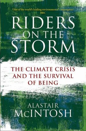 Riders On The Storm by Alastair McIntosh