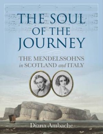 The Soul Of The Journey by Diana Ambache