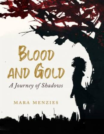 Blood And Gold by Mara Menzies & Eri Griffin