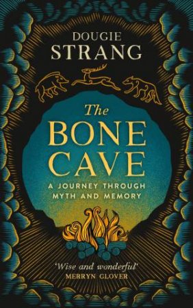 The Bone Cave by Dougie Strang