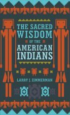 Sacred Wisdom of the American Indians