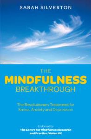 Mindfulness Breakthrough by Sarah Silverton