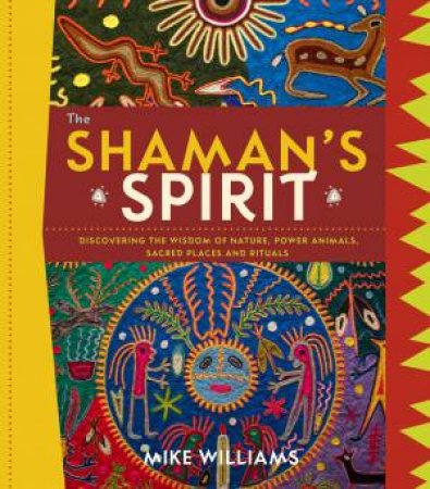 Shaman's Spirit by Mike Williams