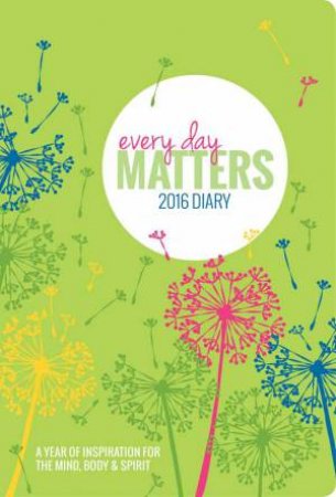 Every Day Matters 2016 Desk Diary by Dani DiPirro