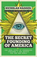 The Secret Founding of America