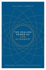 Healing Power of Life Alignment