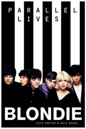 Blondie: Parallel Lines by Dick Porter & Kris Needs 