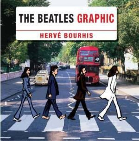 The Beatles Graphic by Herve Bourhis