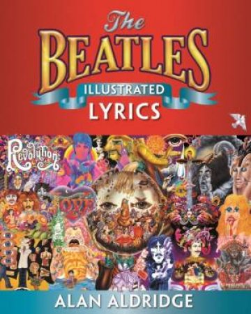 The Beatles: Illustrated Lyrics by Alan Aldridge