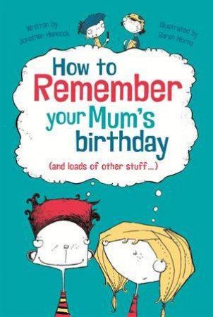 How To Remember Your Mum's Birthday by Jonathan Hancock