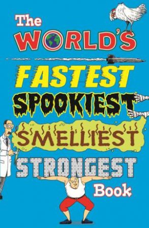 The World's Fastest Spookiest Smelliest by Various