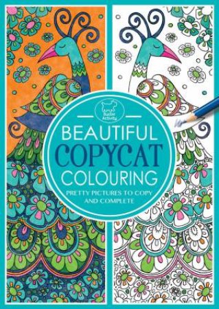 Beautiful Copycat Colouring by Emily Golden Twomey