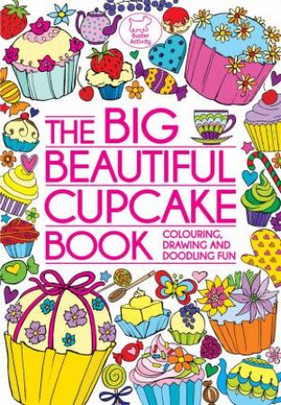 The Big Beautiful Cupcake Book by Various