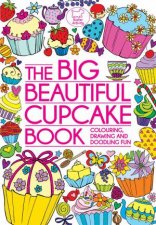 The Big Beautiful Cupcake Book