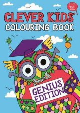 The Clever Kids Colouring Book Genius Edition