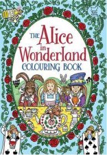 The Alice in Wonderland Colouring Book