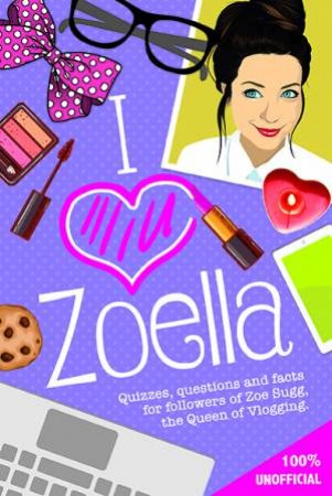 I Love Zoella by Various