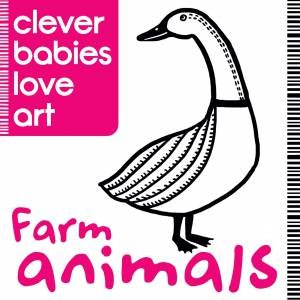 Clever Babies Love Art: Farm Animals by Lauren Farnsworth