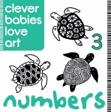 Clever Babies Love Art: Numbers by Lauren Farnsworth