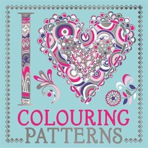 I Heart Colouring: Patterns by Various