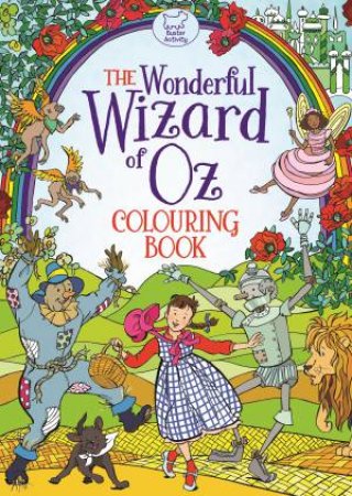 The Wonderful Wizard Of Oz Colouring Boo by Ann Kronheimer