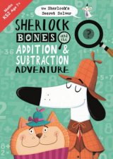 Sherlock Bones And The Addition And Subtraction