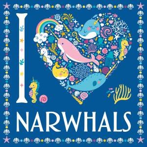 I Heart Narwhals by Jessie Eckel