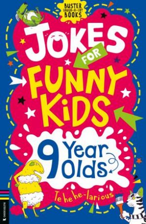 Jokes for Funny Kids: 9 Year Olds by Jonny Leighton & Andrew Pinder