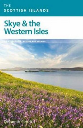 Skye & the Western Isles by Deborah Penrith