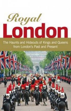 Royal London by Karen Pierce Goulding