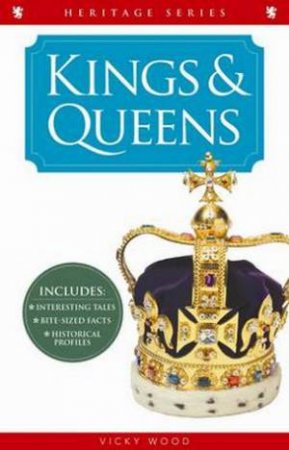 Crimson Heritage: Kings and Queens by Vicky Wood