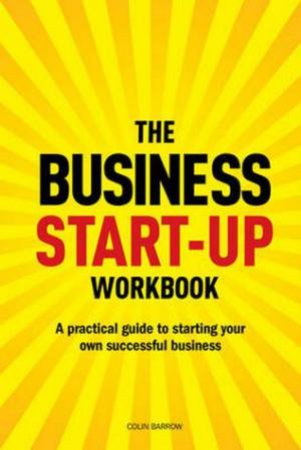 Business Start-up Workbook by Colin Barrow